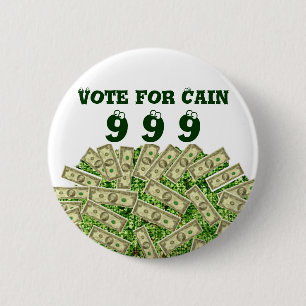 999,Vote for Cain_ Button