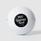 99,9 % Real,1 % Fake Golfball (Vorderseite)