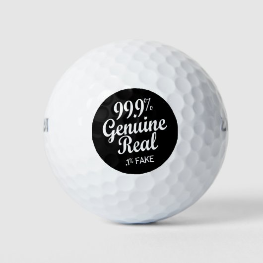 99,9 % Real,1 % Fake Golfball (Vorderseite)