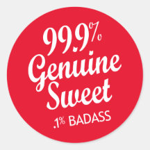 99,9 % Süßigkeiten .1 % Badass (2)