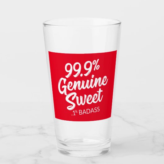 99,9 % Süßigkeiten .1 % Badass Glas (Vorderseite)