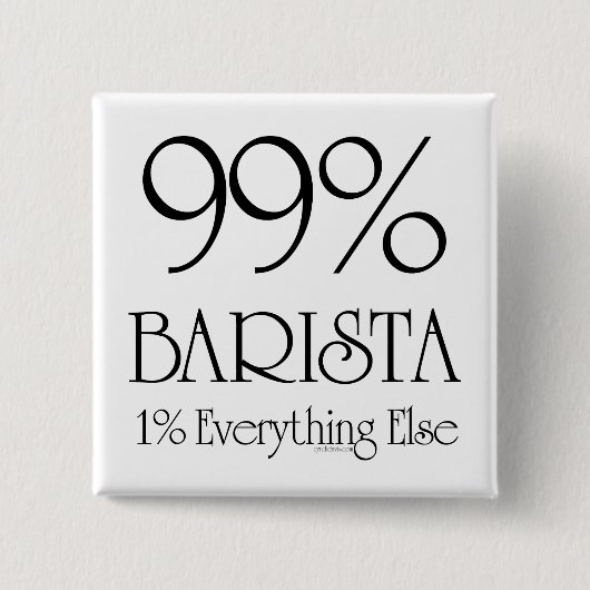 99% Barista Button (Vorderseite)