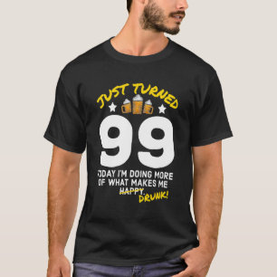99 Bier Drinking 99. Geburtstag Betrunken G T-Shirt