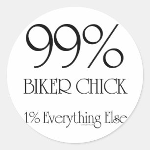 99 % Biker Chick Runder Aufkleber