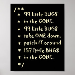 99 Bugs im Code Software lustiger Ingenieur Tester Poster