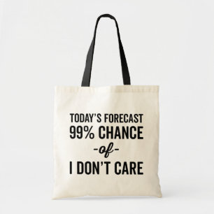 99% Chance Keine Sorge Tragetasche