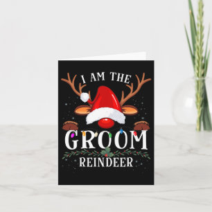 99 Geschenke Ich bin die Groom Rentier Weihnachtsf Karte
