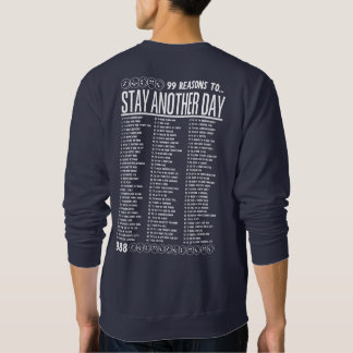 99 Gründe, um noch einen Tag zu bleiben - Psychisc Sweatshirt
