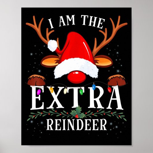 99 I Am The Extra Reindeer Christmas Family Uni-ad Poster (Vorne)