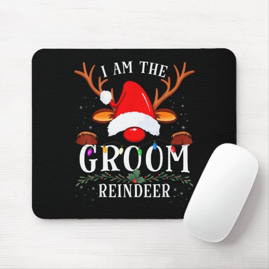 99 I Am The Groom Reindeer Christmas Family Uni-ad Mousepad (Mit Mouse)