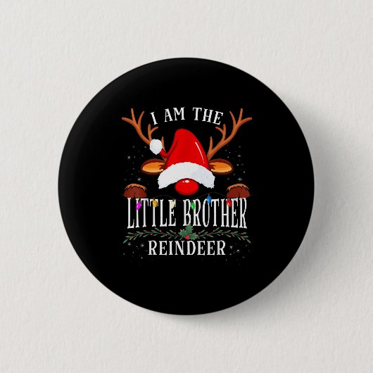 99 I Am The Little Brother Reindeer Christmas Fami Button (Vorderseite)