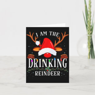 99 Ich bin das trinkende Rentier Weihnachtsfamilie Karte