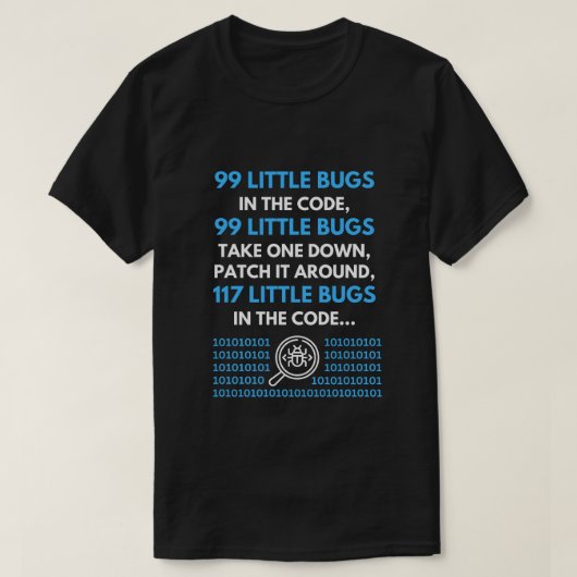 99 kleine Fehler im Code-Programmierer T-Shirt (Design vorne)