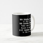 99 kleine Fehler in meinem Code-IT-Programmierer-C Kaffeetasse (VorderseiteRechts)