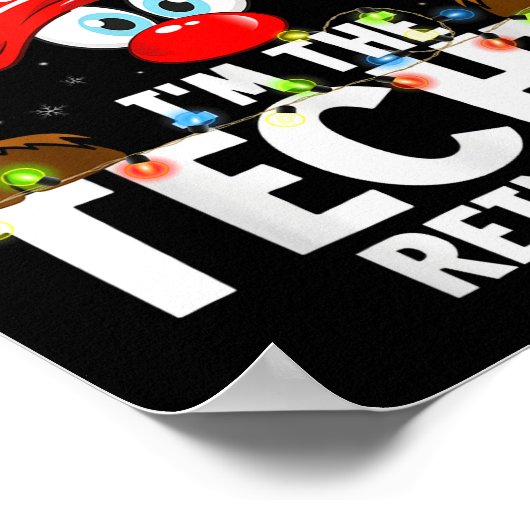 99 Matching Christmas Reindeer - I'm The Techie - Poster (Ecke)