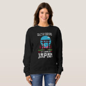 99 of problems will be solved were in Japan Japan  Sweatshirt (Vorne ganz)