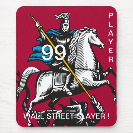 99 PLAYER WALL STREET SLAYER ! MOUSEPAD (Vorne)