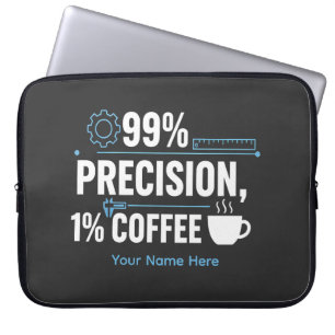 99% Präzision 1% Kaffee Lustiger Qualitätsingenieu Laptopschutzhülle