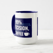 99% Präzision 1% Kaffee Lustiger Qualitätsingenieu Tasse (Vorderseite Links)