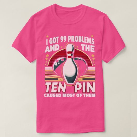 99 Probleme 10 Button verursachen den Großteil S S T-Shirt (Design vorne)