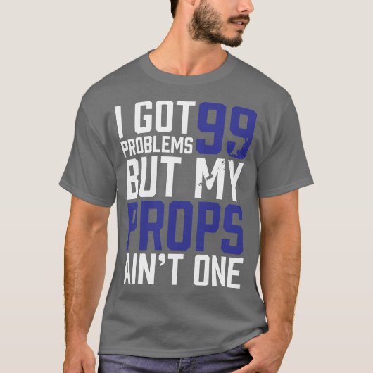 99 Probleme aber meine Stützen ist nicht eine - T-Shirt (Vorderseite)