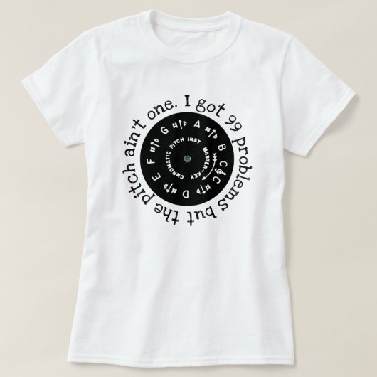 99 Probleme Schwarzes Pitchpipe T-Shirt (Design vorne)