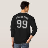 99 PROBLEME T-Shirt (Schwarz voll)
