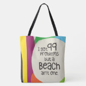99 Probleme und eine Beach Ain't One Shoulder-Tasc Tasche (Rückseite)