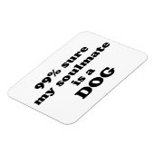 99% sicher, mein Seelenverwandter ist ein Hund - F Magnet (Linke Seite)