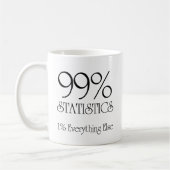 99% Statistiken Kaffeetasse (Links)