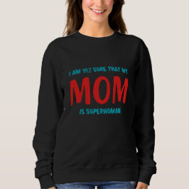 99% Superwoman Sweatshirt