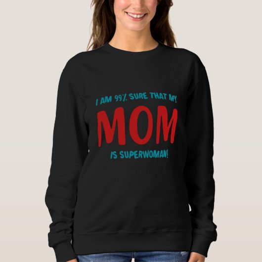 99% Superwoman Sweatshirt (Vorderseite)