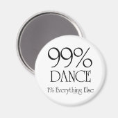 99 % Tanz Magnet (Vorderseite/Rückseite)