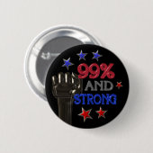 99% und starker Protest pinback Knopf Button (Vorne & Hinten)