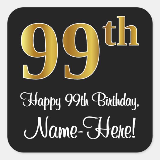99th Birthday – Elegant Luxurious Faux Gold Look # Quadratischer Aufkleber (Vorderseite)