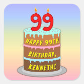 99th Birthday: Fun Cake and Candles + Custom Name Quadratischer Aufkleber (Vorderseite)