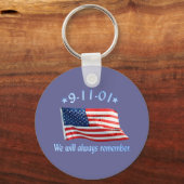 9-11 Gedenkstätte, an die wir uns immer erinnern Schlüsselanhänger (Vorderseite)