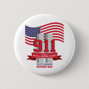 9.11 Patriot Day Vergessen Sie nie  Button