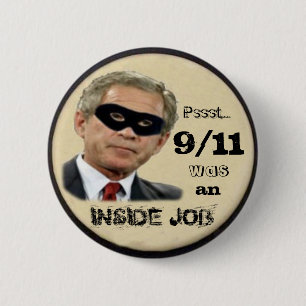 9/11 war ein Insider-Job-Knopf Button