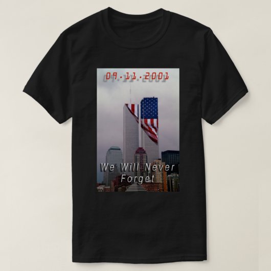 9-11 - Wir werden nie vergessen T-Shirt (Design vorne)
