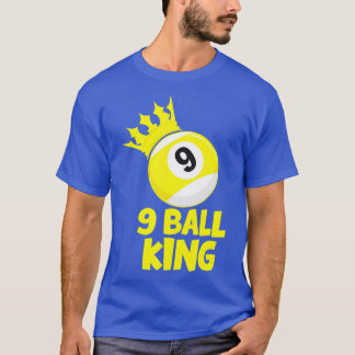 9 Ball King Champion 9 Ball Billiards Pool Player T-Shirt