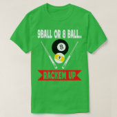 9 Ball oder 8 Ball Rackem Up Funny Billliard Pool T-Shirt (Design vorne)