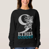 9 Ether Goddess Sweatshirt (Vorderseite)