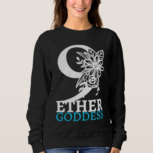 9 Ether Goddess Sweatshirt (Vorderseite)