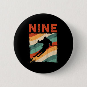 9. Geburtstag Retro Ski Ski Ski Ski Ski Ski 9 Jahr Button