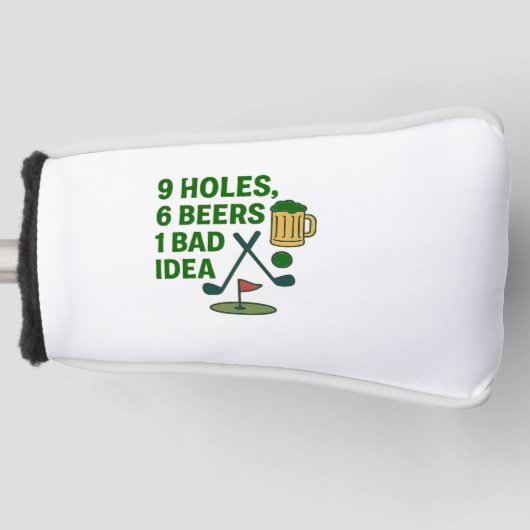 9 Holes, 6 Beers, 1 Bad Idea – Golf Humor Design Golf Headcover (Vorderseite)