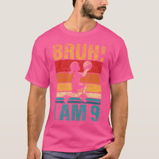 9 Jahre alt Geburtstag Basketball Bruh Es ist mein T-Shirt