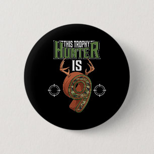 9-jährige Jägerin 9. Geburtstagsparty Hirschjäger Button