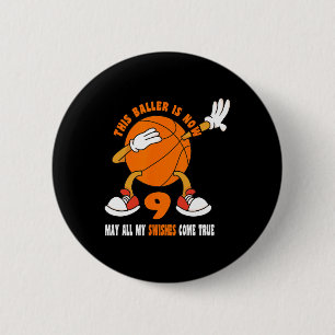 9-jähriges Glück 9. Geburtstag Basketball 9. Gebur Button