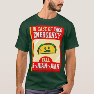 9 Juan Juan im Falle eines Taco-Notfalls T-Shirt